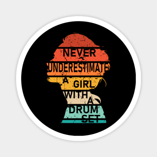 Never Underestimate a Girl with a Drum Set Magnet